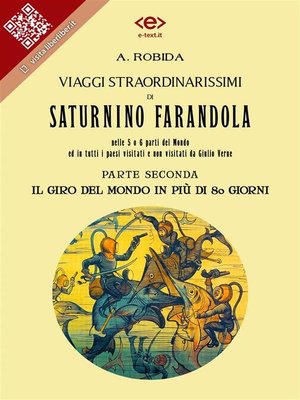 cover image of Viaggi straordinarissimi di Saturnino Farandola. Parte seconda. Il giro del mondo in più di 80 giorni.